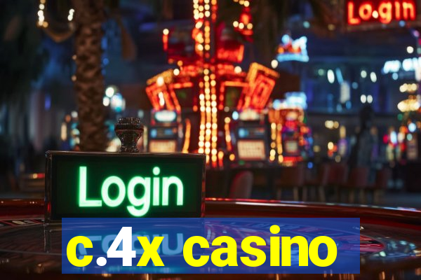 c.4x casino